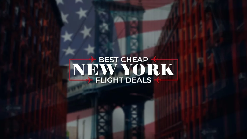 Cheap and Best Flights to New York by Global TravelWide 2023