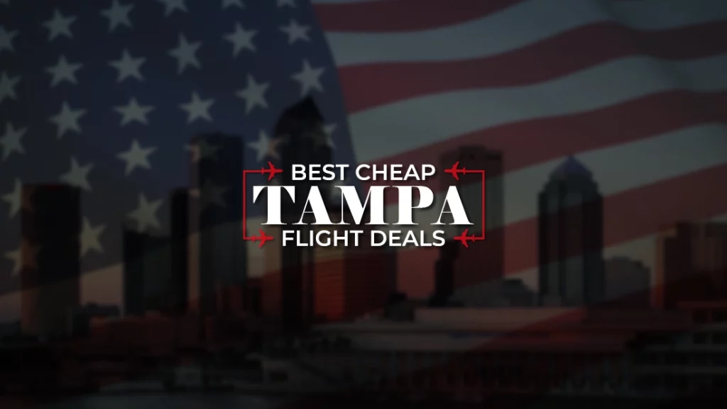 Best Cheap Flights to Tampa Travel Advice by Global TravelWide 2023