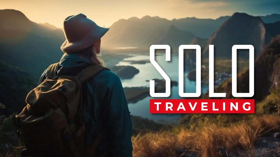 Solo Travelling A Guide For The Adventurous Soul